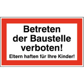 Baustellenverkehrszeichen "Betreten der Baustelle Verboten/Eltern" Aluminium 63x40 cm